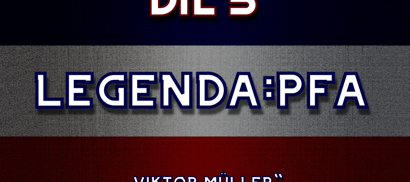 Legenda:PFA #5: Viktor Müller