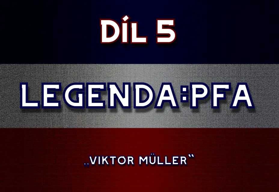 Legenda:PFA #5: Viktor Müller